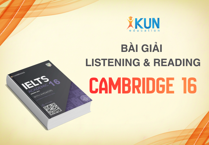 Giải chi tiết bộ đề Cambridge IELTS 16